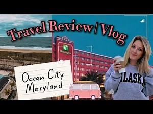 A Day in Ocean City Maryland| Holiday Inn Review + Travel Vlog🧳