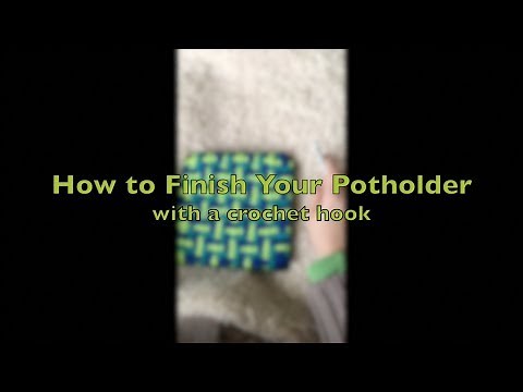 How to Finish Your Potholder with a Crochet Hook