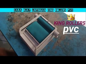 tutorial membuat king rollers pvc