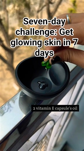 7-Day Glowing Skin Challenge with Vitamin E Capsules | Natural Remedy for Bright & Healthy Skin