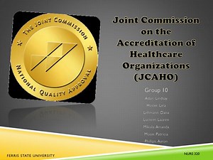 Joint Commission on the Accreditation of Healthcare Organizations (JCAHO) - SlideServe