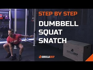 Step by Step Dumbbell Squat Snatch