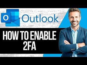 How to Enable 2FA on Outlook | Two Factor Authentication
