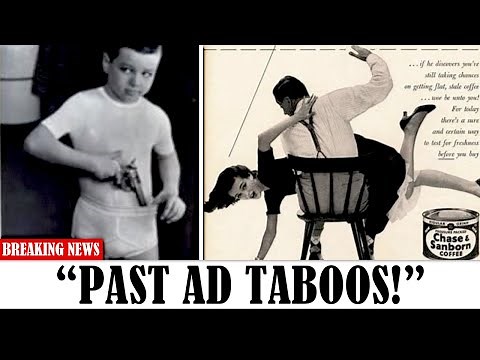20 Ads of the Past That Would be BANNED Today