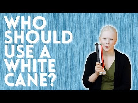 Who Should Use A White Cane? - Coping + Getting Started + Finding Training
