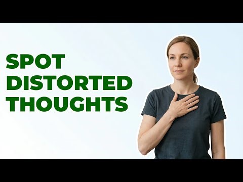 How To Detect Distorted Thoughts In Daily Life?