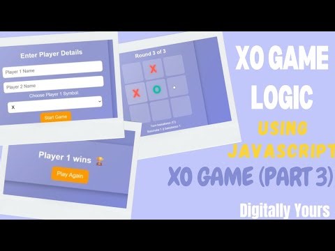لعبة XO بـ JavaScript | منطق اللعبة وتشغيلها
