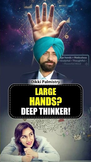 Large Hands? The Surprising Sign of a Deep Analytical Thinker