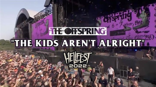 The Offspring - The Kids Aren t Alright | Live at Hellfest (2022) | Michel CLERC