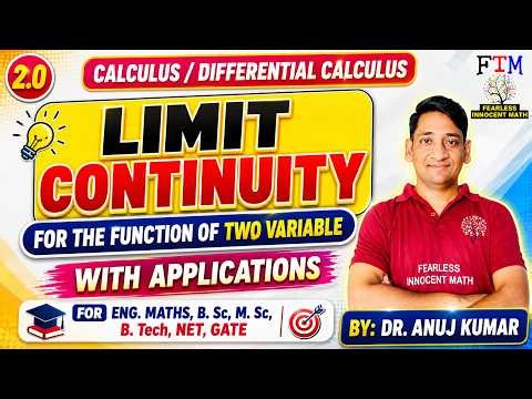Limit and Continuity of Functions of Two Variables F(x, y) | Application & Solved examples