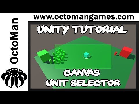 Unity Tutorial: Canvas Unit Selector for RTS Games | OctoMan
