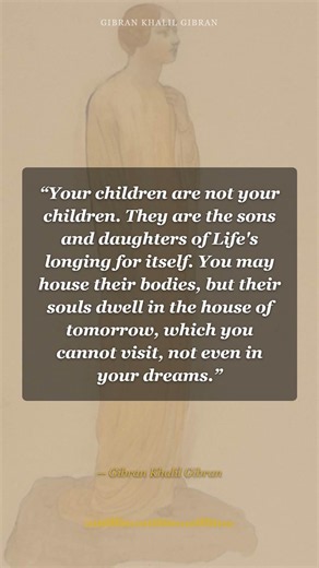 Gibran: Your Children Aren't Yours | Philosophy