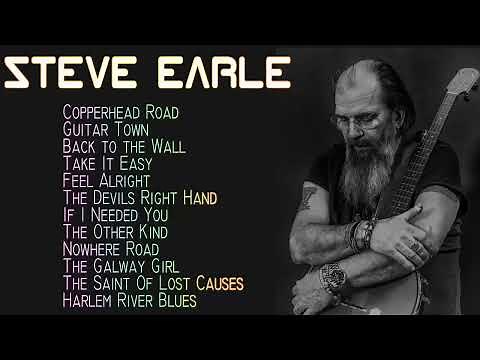 Steve Earle Top Hits All Time- Steve Earle Greatest Hits Full Album