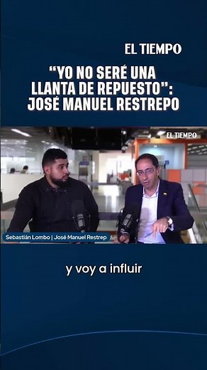 José Manuel Restrepo talks about his role as a candidate for Vice President of Colombia | EL TIEMPO