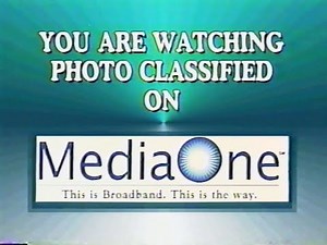MediaOne (1999): Photo Classified