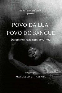 People of Moon, People of Blood: Yanomami document 1972-1982 - Movie