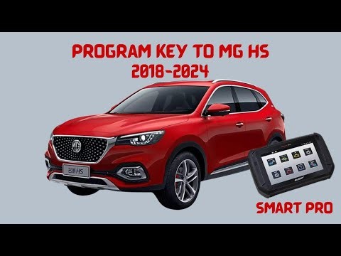 PROGRAM KEY TO MG HS WITH SMART PRO (TUTORIAL) (KEY PROGRAMMING) 2018-2024