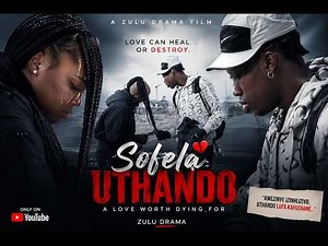 Ufelani (Zulu drama) Full Movie #stopgbv #love #betrayal