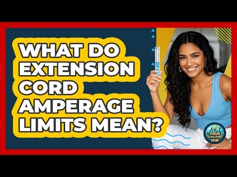 What Do Extension Cord Amperage Limits Mean?