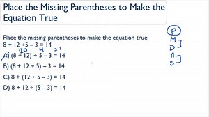 Placing the Missing Parentheses to Make the Equation True - Order of Operations ( Video ) | Arithmetic