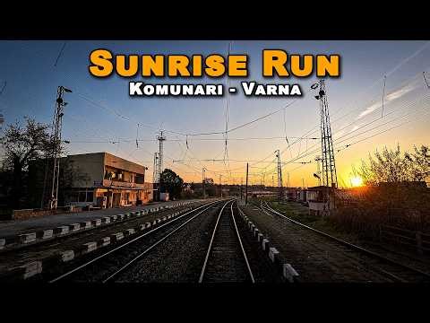 🌅 From Darkness to Sunrise: Komunari – Varna | Train Driver’s View