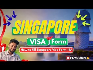 How to Fill Singapore Visa Form 14A Step-by-Step Guide