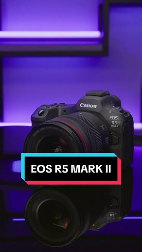 Canon EOS R5 Mark II: Elevate Your Photography Experience