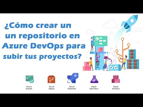 Cómo crear un Repositorio en Azure DevOps para subir el Código de tus Proyectos