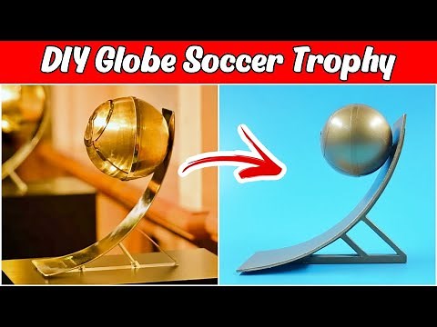 How to Make Globe Soccer Trophy - DIY Trophy Making