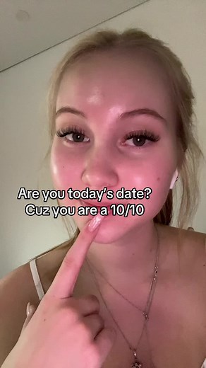 Are You Today's Date? Because You're a 10/10