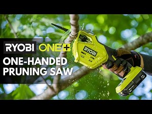 RYOBI 18V ONE+ One-Handed Pruning Reciprocating Saw