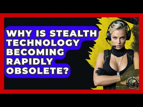 Why Is Stealth Technology Becoming Rapidly Obsolete? - Tactical Warfare Experts