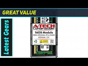 A-Tech 16GB DDR4 RAM: The Best Laptop Memory Upgrade?