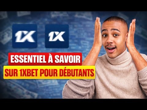 VOICI TOUT CE QUE VOUS DEVEZ SAVOIR POUR BIEN DÉBUTER SUR 1XBET 😱