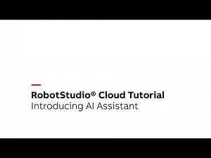 RobotStudio® Cloud Tutorial – Introducing AI Assistant