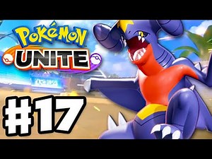 Garchomp! - Pokemon Unite - Gameplay Walkthrough Part 17 (Nintendo Switch)