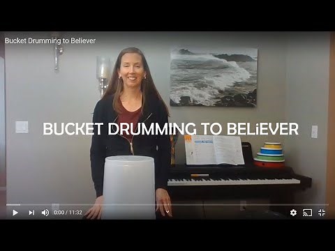 Bucket Drumming to Believer