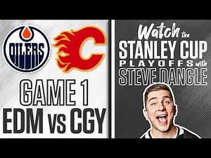 Watch Edmonton Oilers vs. Calgary Flames Game 1 LIVE w/ Steve Dangle