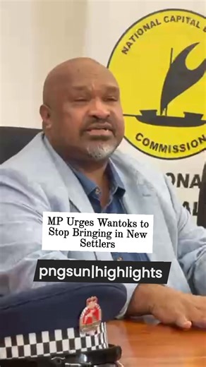 #pngsun|#highlights Moresby Northwest MP Hon. Lohai Boe Samuel has urged Wantoks living in settlements to stop bringing in new people from their home provinces. He announced yesterday during the media conference at City Hall following ongoing evictions in the capital city of Papua New Guinea. Mr. Samuel says new settlers are causing chaos and lawlessness in Port Moresby. However, he said that a discussion was held yesterday with the NCD Members of Parliament and Prime Minister James Marape for a