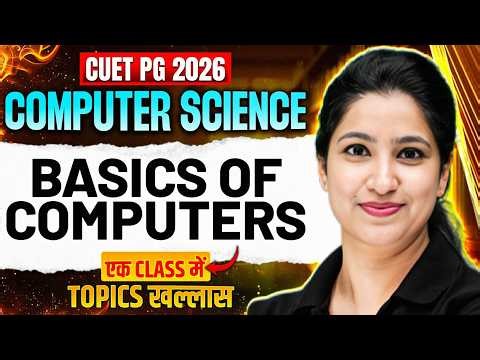 CUET PG Computer Science | CUET PG Computer Science Basics Of Computers 2026|CUET PG Compute Classes