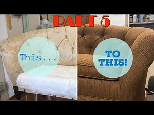 DIY - Upholstering A Sofa PART 5: Upholstery Stage II
