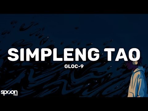 Gloc-9 - Simpleng Tao (Lyrics)