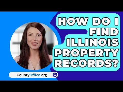 How Do I Find Illinois Property Records? - CountyOffice.org