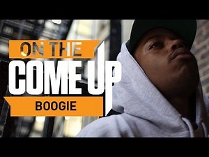 On The Come Up: Boogie
