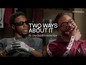 Method Man and Joey Bada$$ Discuss Music, Style and More | Two Ways About It