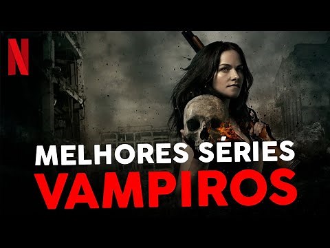 5 BEST VAMPIRE SERIES ON NETFLIX!