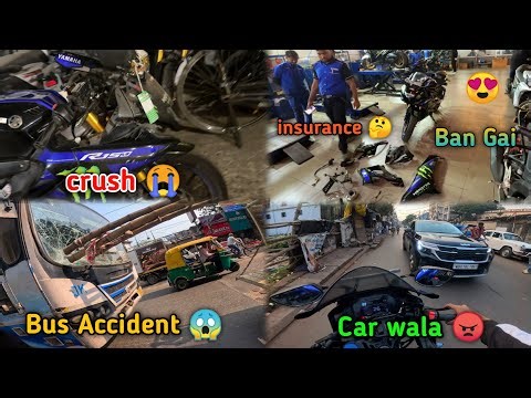 Crush ke Bad Bike Ban Gai R15 😍 || Bus Crash 😱 || Bike Insurance 🤔