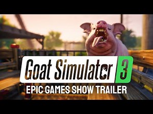 Goat Simulator 3 – Epic Games Show Trailer