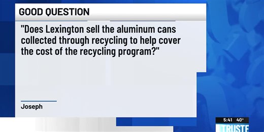 Good Question: Does Lexington sell recycled materials to fund programs?