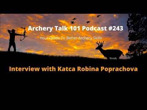 How to learn archery: an Interview with Katca Robina Poprachova